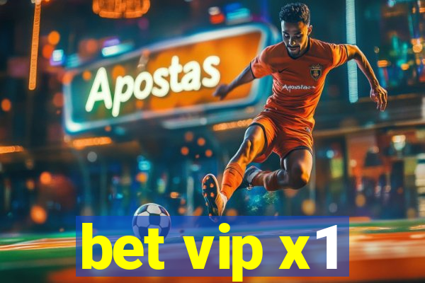 bet vip x1